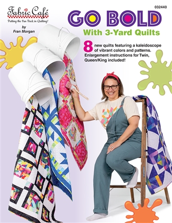 Go Bold With 3-Yard Quilts Book