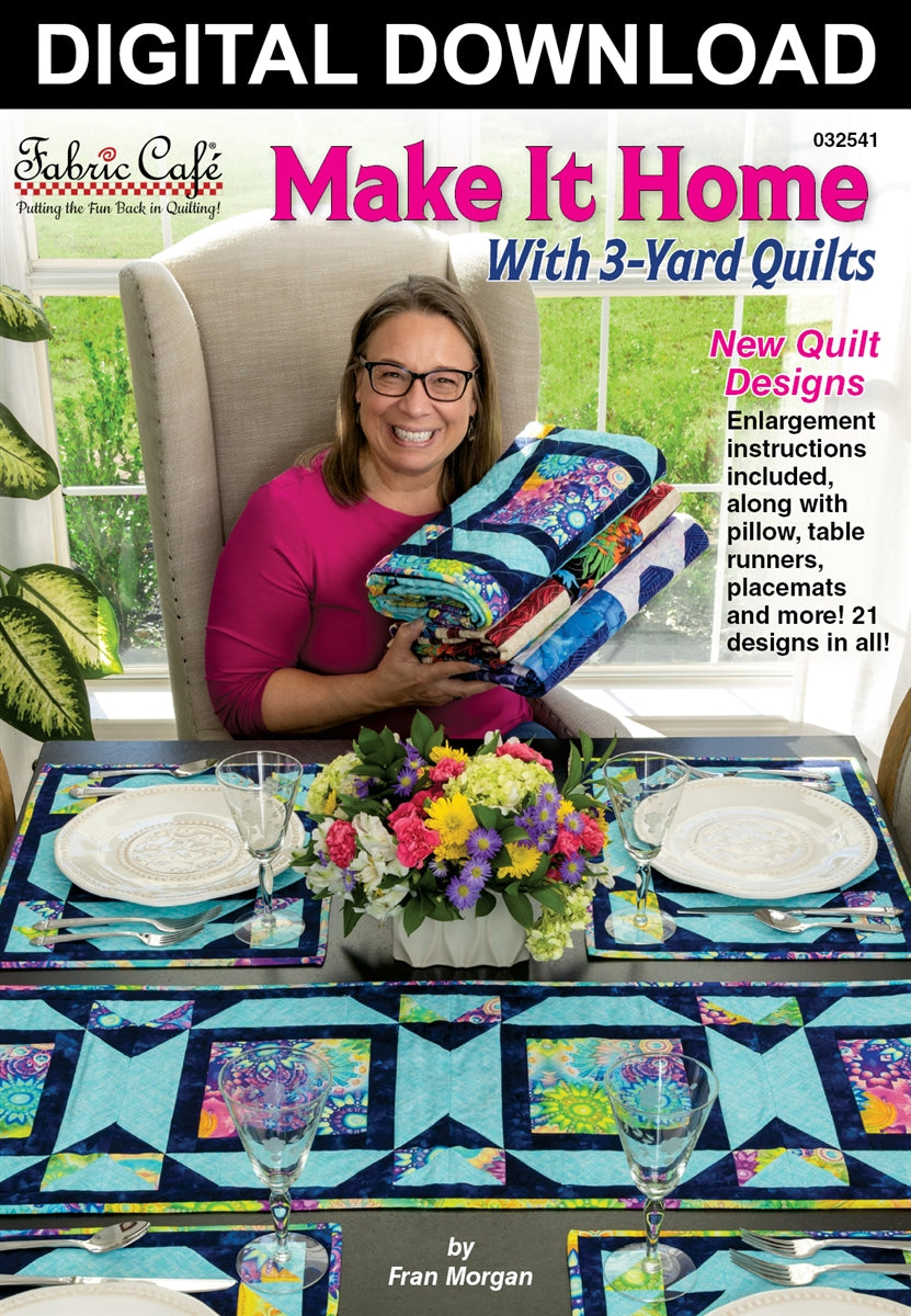 Make It Home With 3-Yard Quilts