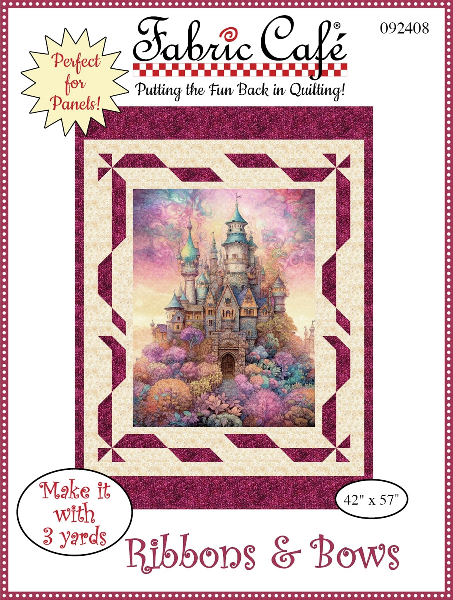 Ribbons & Bows 3-Yard Quilt Pattern | Perfect for Full Yard Panel