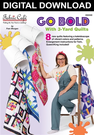 Go Bold With 3-Yard Quilts Downloadable Book