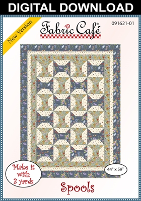 Fabric Cafe - Spools - 3 Yard Quilt Pattern - 091621-01