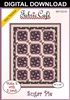 Sugar Pie - Downloadable 3 Yard Quilt Pattern