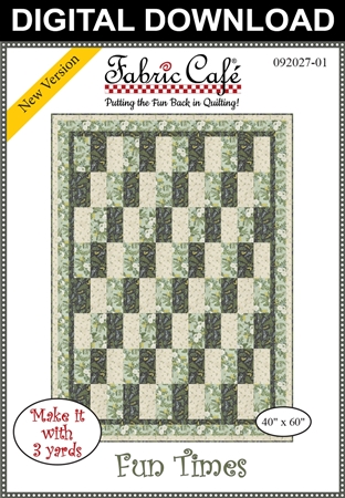 Fun Times Downloadable - 3-Yard Quilt Pattern